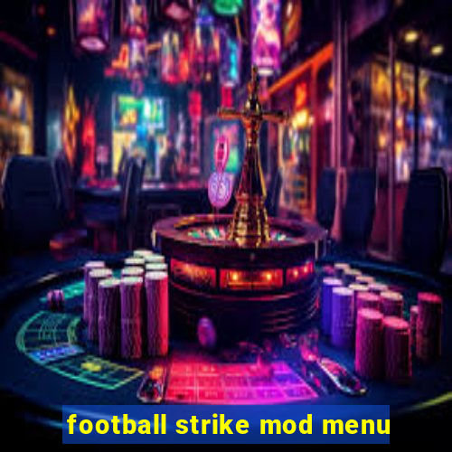 football strike mod menu